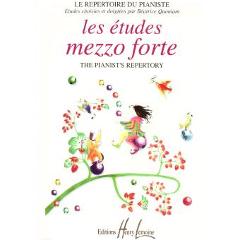 Les Etudes Mezzo Forte The Pianist S Repertory Broche B Quoniam Achat Livre Fnac
