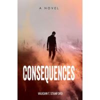 Consequences: A Novel