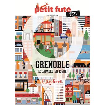 Guide Grenoble 2021 Petit Futé