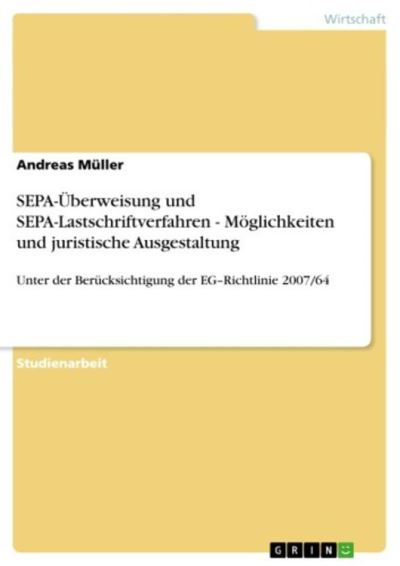 SEPA-Überweisung Und SEPA-Lastschriftverfahren - Möglichkeiten Und ...