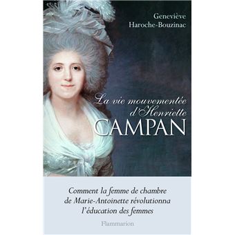 La Vie Mouvementee D Henriette Campan Broche Genevieve Haroche Bouzinac Achat Livre Ou Ebook Fnac La Vie Mouvementee D Henriette Campan Broche Genevieve Haroche Bouzinac Achat Livre Ou Ebook Fnac