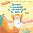 Castermini - Pourquoi les animaux ne se brossent pas les dents ?
