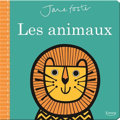 Les animaux (coll. jane foster)