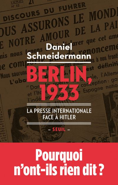 Berlin, 1933. La presse internationale face à Hitler - Daniel Schneidermann - broché