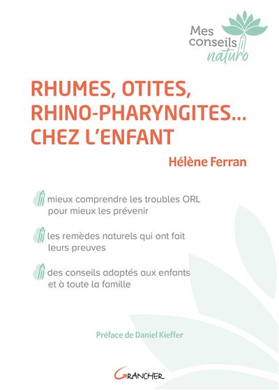 Rhumes, otites, rhino-pharyngites... chez l'enfant