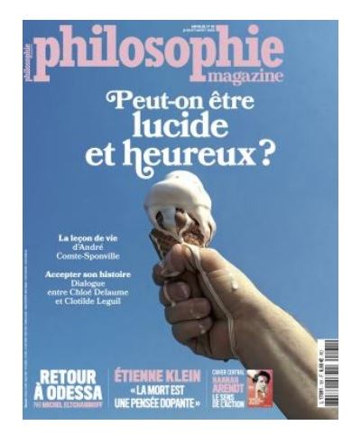 Philosophie Magazine N°161 - Peut-on être lucide et heureux ? - Juillet/Août 2022