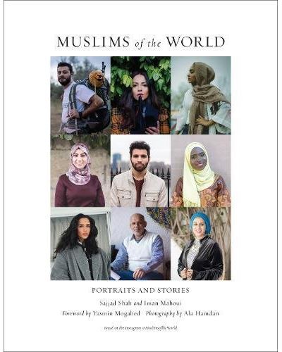 Muslims of the world:portraits and stories of hope