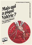 Mais qui a piqué Valérie?