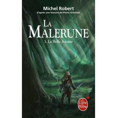 La Belle Arcane (La Malerune, Tome 3)