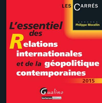 L'essentiel des relations internationales et de la géopolitique contemporaines 2 - Philippe Mocellin - Poche