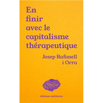 En finir avec le capitalisme thérapeutique