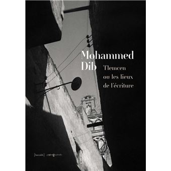 Tlemcen ou les Lieux de L'écriture
