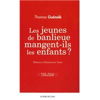 Les Jeunes de Banlieue Mangent-Ils les Enfants ?