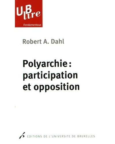 Polyarchie : participation et opposition