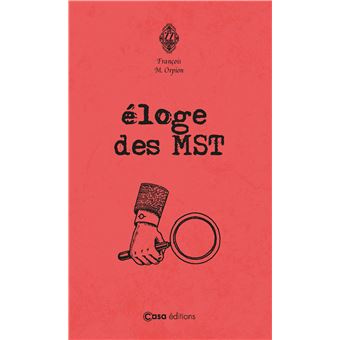 Éloge des MST