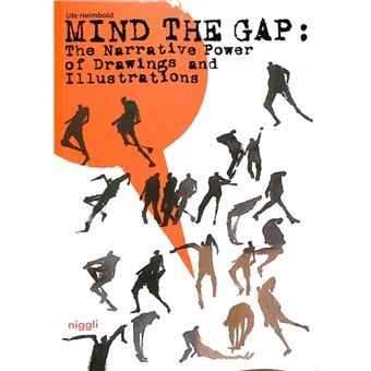 Mind the Gap: The Narrative Power of Illustrations and Drawings