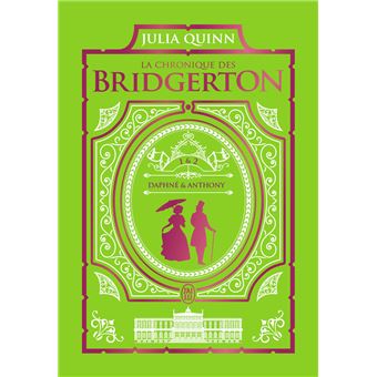 La Chronique Des Bridgerton Tomes 1 2 La Chronique Des Bridgerton Edition De Luxe Julia Quinn Cecile Desthuilliers Achat Livre Fnac