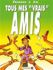 Tous mes «vrais» amis