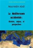 La Méditerranée occidentale : Histoire, enjeux et perspectives