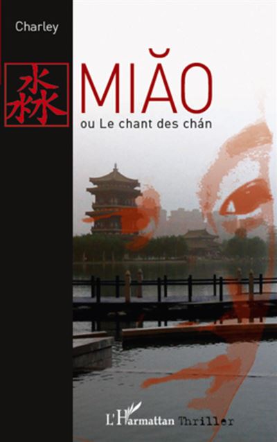 Miao, ou Le chant des chan
