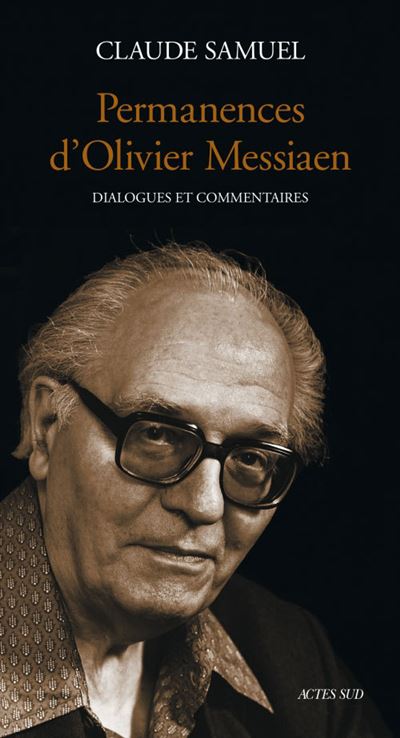Permanences d'olivier Messiaen - Claude Samuel - broché