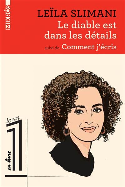 Le diable est dans les détails suivi de Comment j'écris - Leïla Slimani - broché