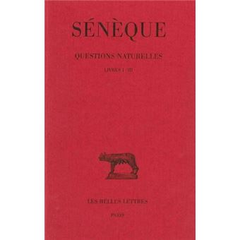 Questions naturelles. Tome I : Livres I - III