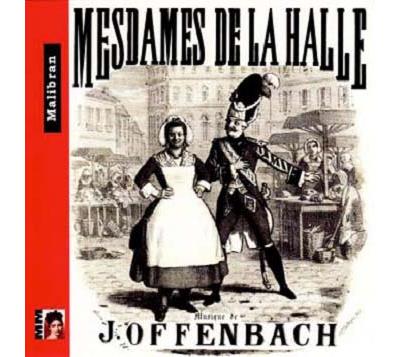 Mesdames de la Halle Jacques Offenbach Gabrielle Ristori CD album