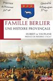 Famille Berlier - Une histoire provençale