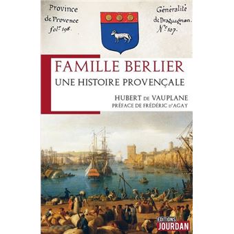 Famille Berlier - Une histoire provençale