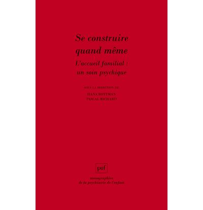 L'accueil familial, un soin psychique