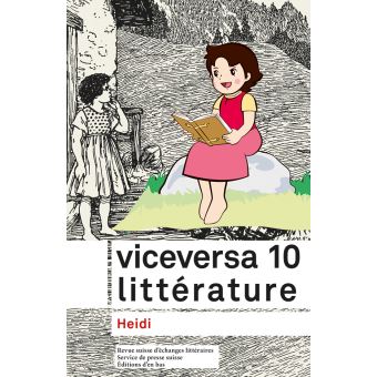 Viceversa litterature, revue suisse d'echanges litteraires n 10 / 2017 - viceversa litterature numer - 1