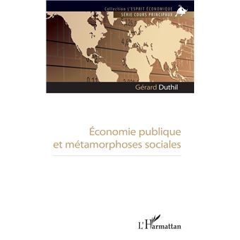 Economie publique et métamorphoses sociales