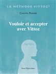 Vouloir et accepter avec Vittoz