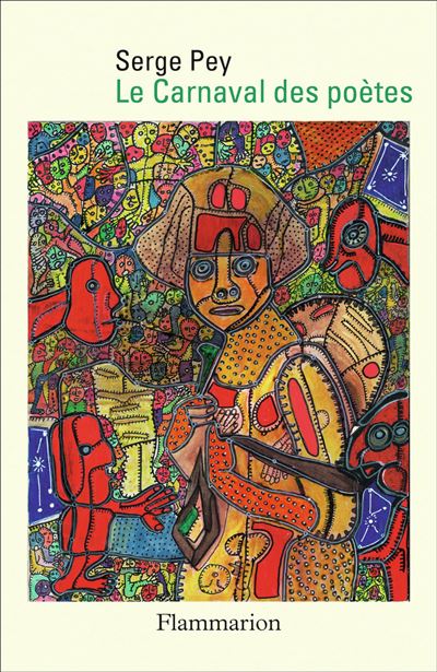 Le Carnaval des poètes - Serge Pey - broché
