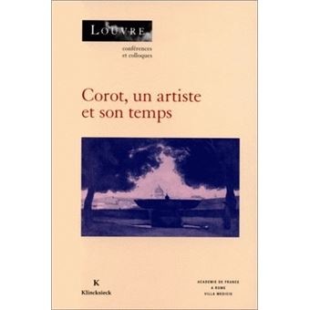 Corot, un artiste et son temps