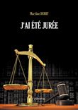J'ai été jurée