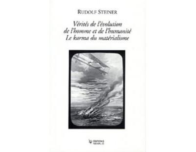 Vérités de l'évolution de l'homme et de l'humanité - Le karma du matérialisme