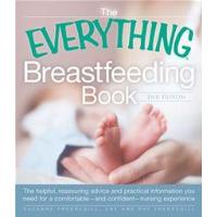 The Everything Breastfeeding Book
