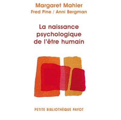 La naissance psychologique de l'être humain