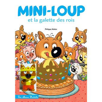Mini-Loup - Mini-Loup et la galette des Rois + 1 figurine