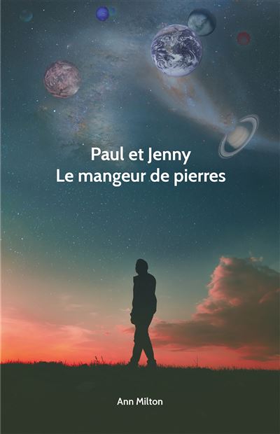 Paul et Jenny Le Mangeur de Pierre - Anne Milton - broché