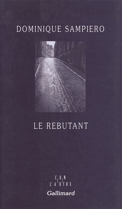 Le Rebutant - Dominique Sampiero - broché