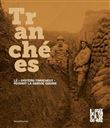 Le système-tranchées pendant la grande guerre