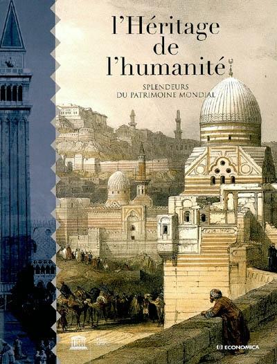 L'héritage de l'humanité -  UNESCO - relié