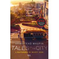 Tales of the City. L'autunno di Mary Ann