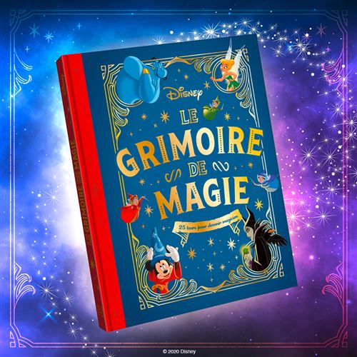 Disney - Hors-Série : DISNEY - Le Grimoire de Magie - 25 tours pour devenir  magicien