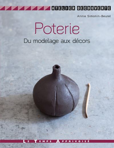 Poterie du modelage aux decors