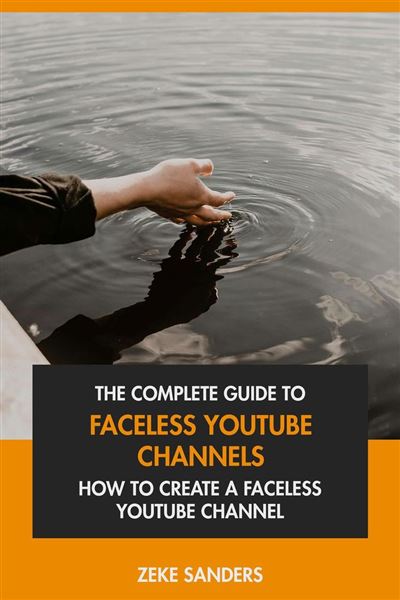 Face Less Youtube Channel Worksheet.pdf The Complete Guide to Faceless YouTube Channels: How to Create A ...