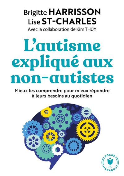 L'autisme Expliqué Aux Non Autistes - Poche - Brigitte Harrison, Lise ...